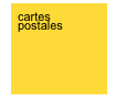 cartes
postales

          